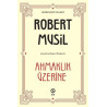 Ahmaklık Üzerine - Herkes için Felsefe Robert Musil