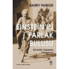 Einstein'ın Parlak Buluşu - Görelilik Nispeten Kolaylaştı! Barry Parker