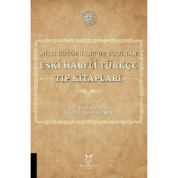 Eski Harfli Türkçe Tıp Kitapları - Milli Kütüphane'de Bulunan Adnan Ataç