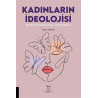Kadınların İdeolojisi - Antalya Örnek Olay Araştırması Nazlı Tekin