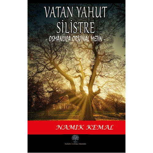 Vatan Yahut Silistre (Osmanlıca Orijinal Metin) - Namık Kemal