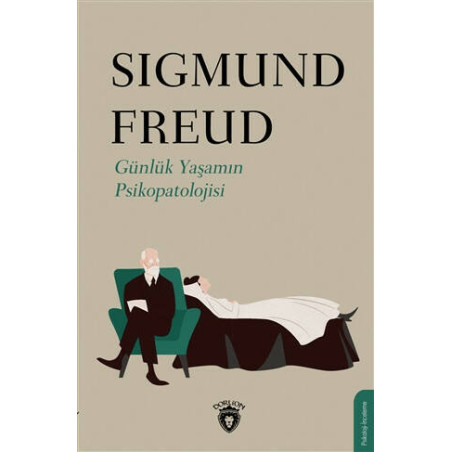 Günlük Yaşamın Psikopatolojisi - Sigmund Freud
