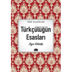 Türkçülüğün Esasları - Türk...