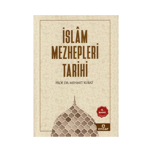 İslam Mezhepleri Tarihi Mehmet Kubat