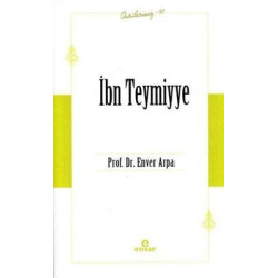 İbn Teymiyye - Öncülerimiz 30 Enver Arpa