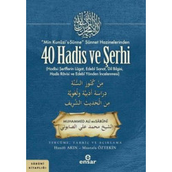 40 Hadis ve Şerhi - Min Kunuzi's-Sünne Sünnet Hazinelerinden Muhammed Ali Es-Sabuni