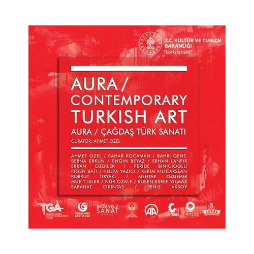 Aura: Contemporary Turkish Art - Aura: Çağdaş Türk Sanatı Ahmet Özel