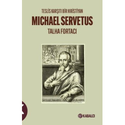 Michael Servetus: Teslis...