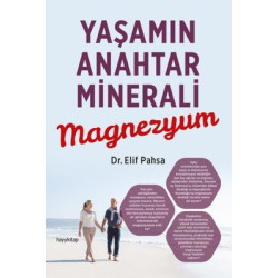 Yaşamın Anahtar Minerali Magnezyum Elif Pahsa