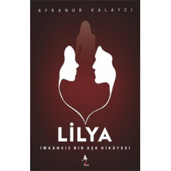 Lilya - İmkansız Bir Aşk Hikayesi Afranur Kalaycı