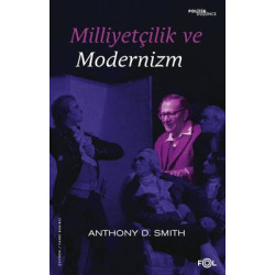 Milliyetçilik ve Modernizm Anthony D. Smith