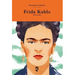 Frida Kahlo - Sanatçıların...
