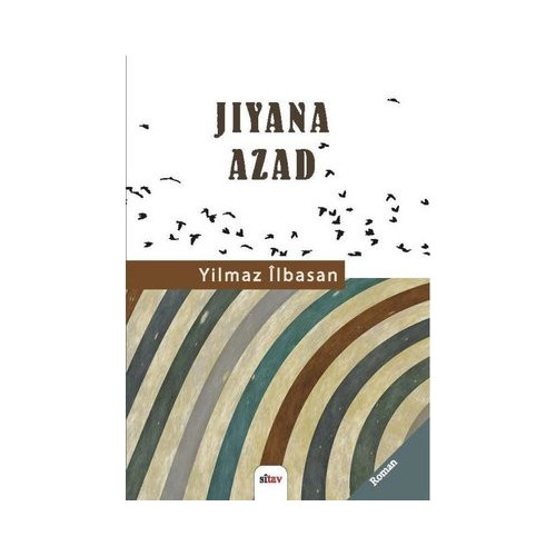Jiyana Azad Yılmaz İlbasan