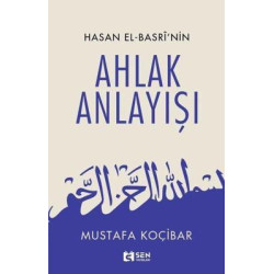 Ahlak Anlayışı - Hasan El-Basri'nin Mustafa Koçibar