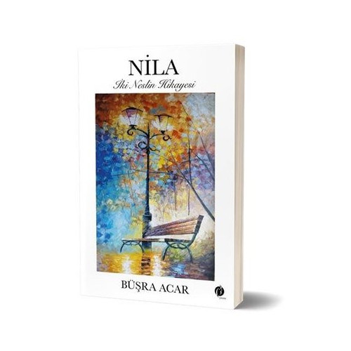 Nila - İki Neslin Hikayesi Büşra Acar