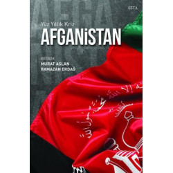 Afganistan - Yüz Yıllık Kriz  Kolektif