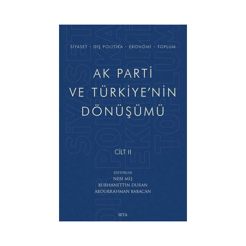 Ak Parti ve Türkiye'nin Dönüşümü Cilt - 2