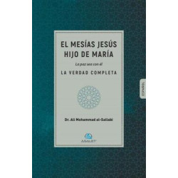 El Mesias Jesus hijo de Maria La Paz Sea con El Ali Mohammad Al-Sallabi
