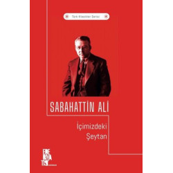 İçimizdeki Şeytan - Türk Klasikler Serisi Sabahattin Ali