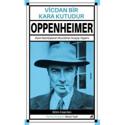 Vicdan Bir Kara Kutudur - Robert Oppenheimer Mesud Topal