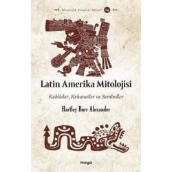 Latin Amerika Mitolojisi:...