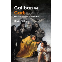 Caliban ve Cadı: Kadınlar...