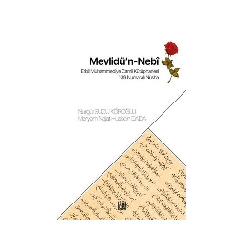 Mevlidü'n-Nebi - Erbil Muhammediye Camii Kütüphanesi 139 Numaralı Nüsha Nurgül Sucu Köroğlu