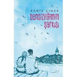 Sensizliğimin Şarkısı Ramis Çınar