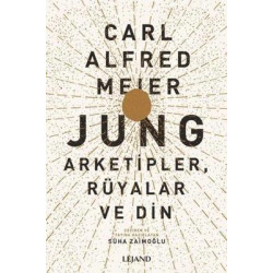 Jung: Arketipler Rüyalar ve...