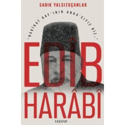 Edib Harabi - Hakikat Kaf'ının Anka'sıyız Biz Sadık Yalsızuçanlar
