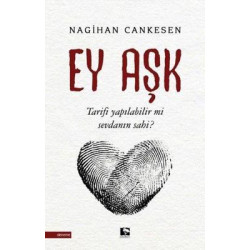 Ey Aşk Nagihan Cankesen