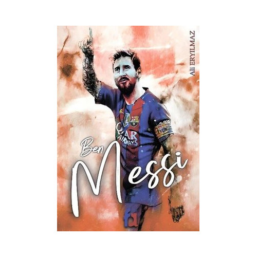 Ben Messi Ali Eryılmaz