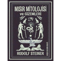 Mısır Mitolojisi ve Gizemleri Rudolf Steiner
