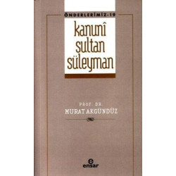 Kanuni Sultan Süleyman - Önderlermiz 19 Murat Akgündüz