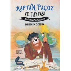 Kaptan Paçoz ve Tayfası - Kızıl Surat'ın Cesareti Mustafa Öztürk