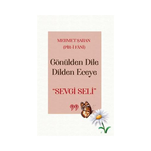 Gönülden Dile Dilden Eceye - Sevgi Seli Mehmet Şahan