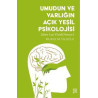 Umudun ve Varlığın Açık Yeşil Psikolojisi - Liber Lux Viridi Novus 1 Murat M. Filoğlu