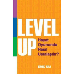 Level Up - Hayat Oyununda Nasıl Ustaşılır? Eric Siu