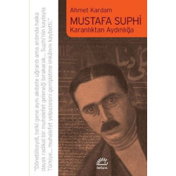Mustafa Suphi Karanlıktan...