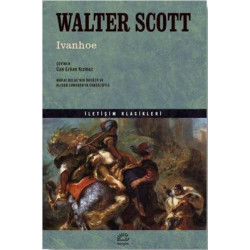Ivanhoe - İletişim Klasikleri Walter Scott
