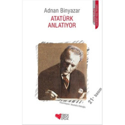 Atatürk Anlatıyor Adnan...