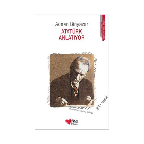 Atatürk Anlatıyor Adnan Binyazar