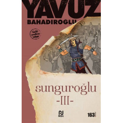 Sunguroğlu 3 - Yavuz Bahadıroğlu