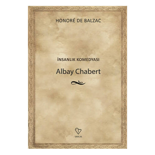 Albay Chabert - İnsanlık Komedyası - Honore de Balzac