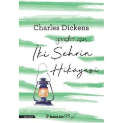 İki Şehrin Hikayesi-Gençler İçin Charles Dickens