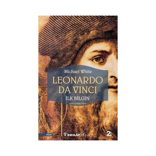 Leonardo Da Vinci - İlk Bilgin Michael White