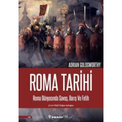 Roma Tarihi - Roma Dünyasında Savaş Barış ve Fetih Adrian Goldsworthy