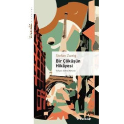 Bir Çöküşün Hikayesi - Livaneli Kitaplığı Stefan Zweig