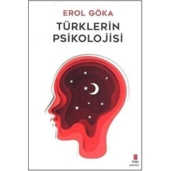 Türklerin Psikolojisi Erol Göka