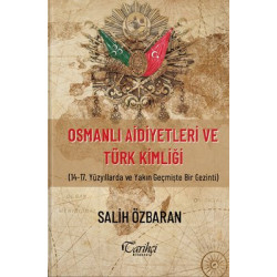 Osmanlı Aidiyetleri ve Türk Kimliği Salih Özbaran